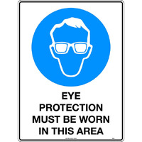 Eye Protection Must Be Worn In This Area Mining Safety Sign 300x225mm Poly