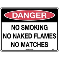 Danger No Smoking No Naked Flames No Matches Safety Sign 300x225mm Poly