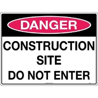 Danger Construction Site Do Not Enter Safety Sign 600x450mm Metal