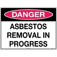Danger Asbestos Removal in Progress Safety Sign 600x450mm Corflute