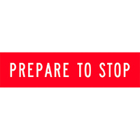 Prepare To Stop Traffic Safety Sign Corflute 1200x300mm